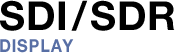 SDI/SDR - DISPLAY