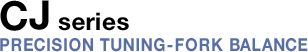HJ-K series - PRECITION TUNING-FORK BALANCE